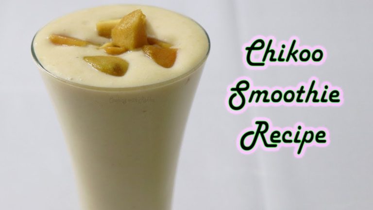 Chikoo Smoothie Recipe – Chikoo Lassi Recipe / Quick & easy Summer Buster