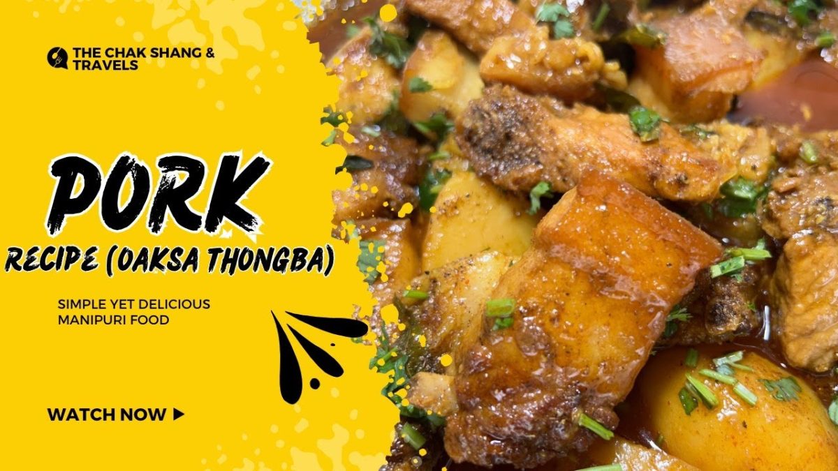 OAKSHA THONGBA | DELICIOUS WAY TO COOK PORK | #foodie #porkrecipe