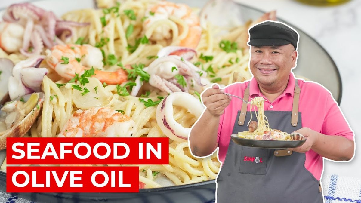 Seafood in Olive Oil Recipe | SIMPOL | CHEF TATUNG
