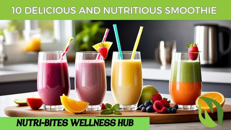 10 Delicious and Nutritious Smoothie Recipes for a Healthy Start