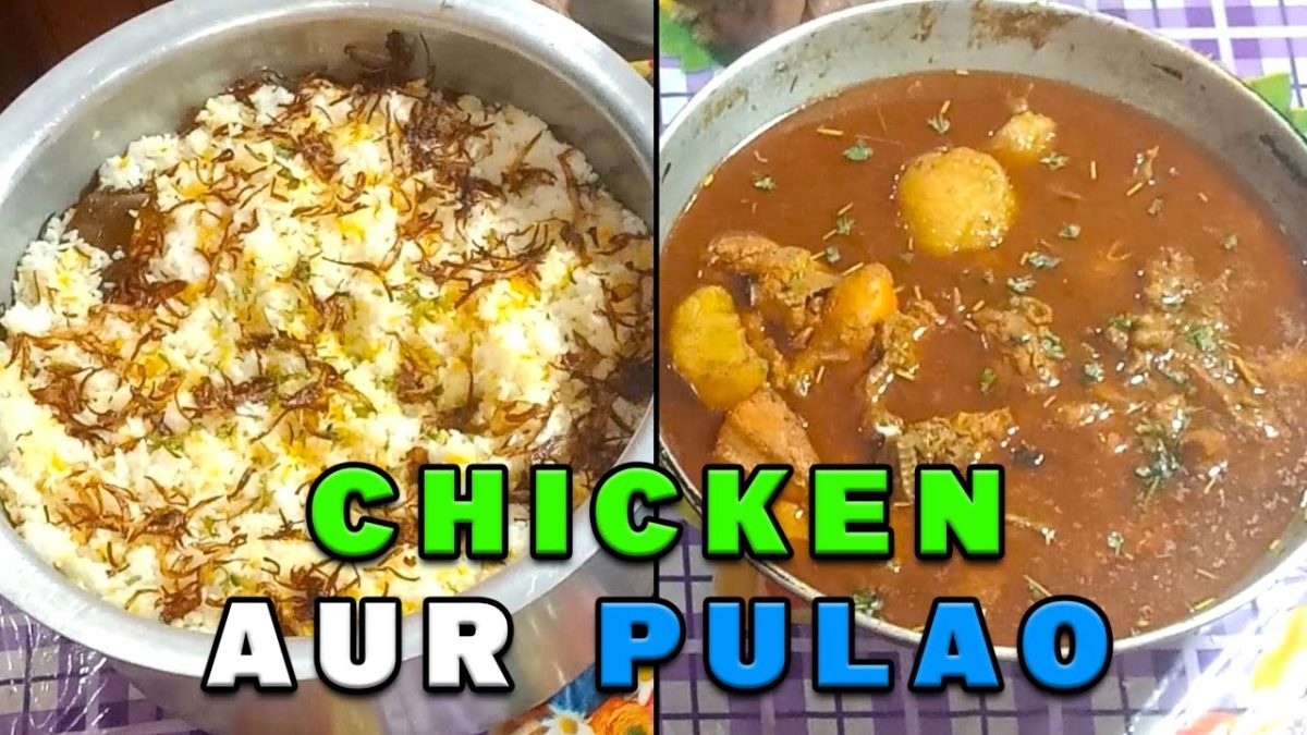 PULAO AUR CHICKEN KI RECIPE BANANE KA PERFECT TARIKA