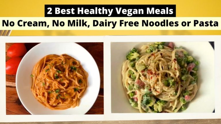 Easy to make, healthy and vegan pasta recipes | Best Healthy Vegan Meals for Weight loss