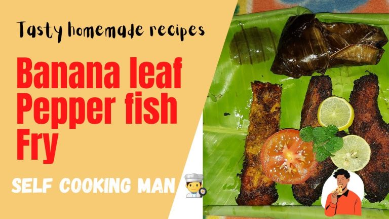 BANANA LEAF PEPPER FISH FRY 🐟 | HOMEMADE FISH RECIPES | SELF COOKING MAN