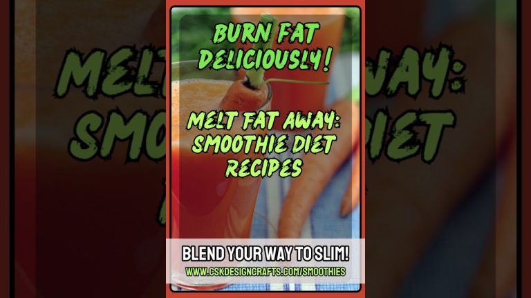 Melt Fat Away: Smoothie Diet Recipes, Burn fat deliciously! Say goodbye to stubborn fat with these f