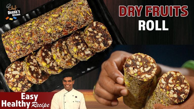 Healthy Dry Fruits & Nuts Roll Recipe in Tamil | Energy Bar | | CDK #1007 | Chef Deena's Kitchen
