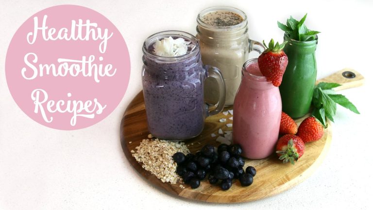My 4 Favourite Healthy Smoothie Recipes ♡