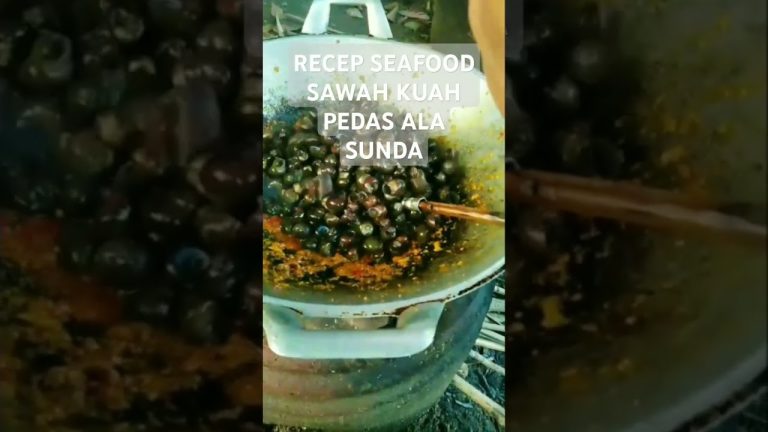 RECEP SEAFOOD SAWAH KUAH PEDAS ALA SUNDA