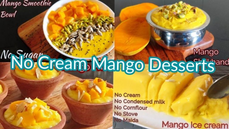 4 Delicious Mango Desserts Without Cream / Mango Recipes / Healthy Mango Recipes