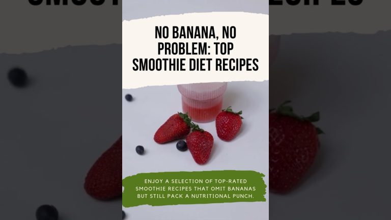 No Banana, No Problem: Top Smoothie Diet Recipes!