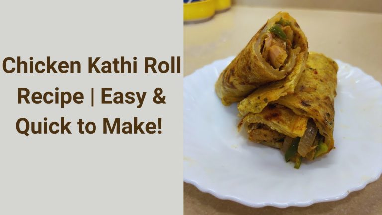 Delicious Chicken Kathi Roll Recipe | Easy & Quick to Make! #chickenroll #kathiroll