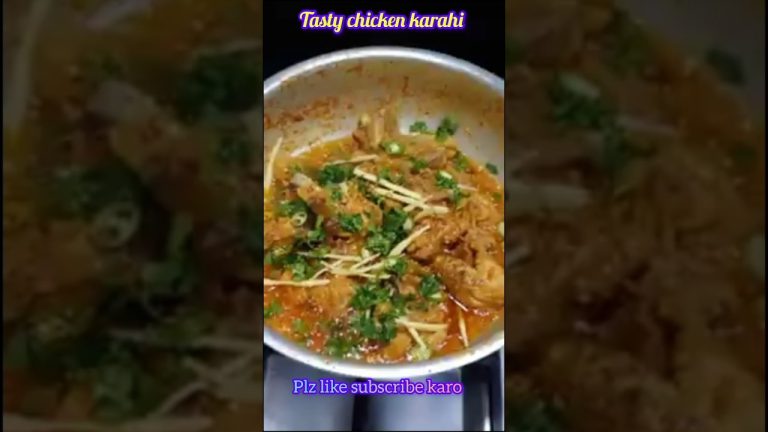 tasty chicken karahi/chicken karahi recipes 🥰#sorts #shortvideo#music