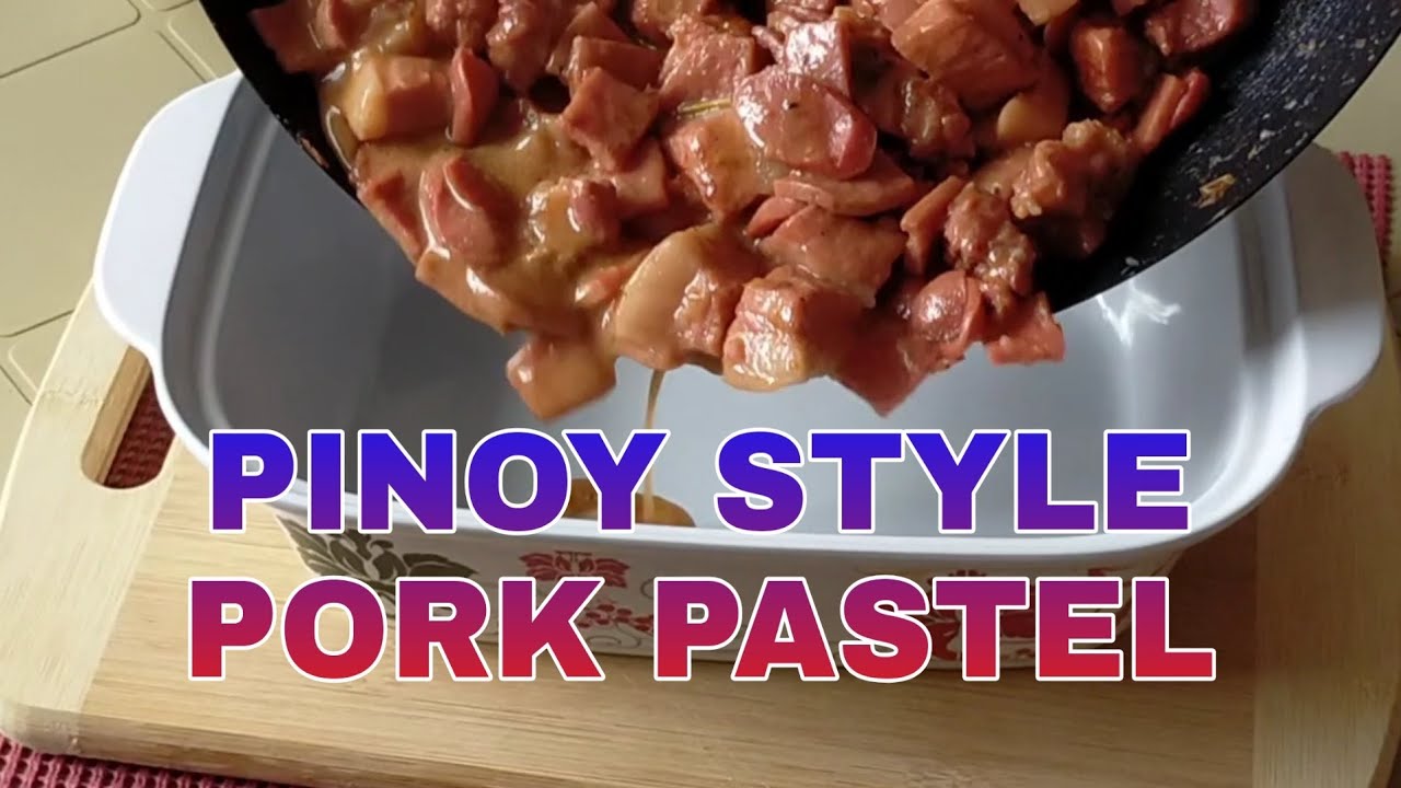 PORK PASTEL | Filipino style | Pastel Recipe | Lutong bahay - Amazing ...