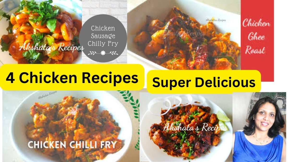 4 Chicken recipes|You'll want to make it all the time|@akshatasrecipes