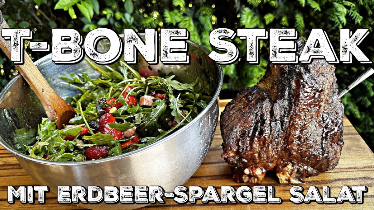 T-BONE STEAK mit Erdbeer-Spargel Salat