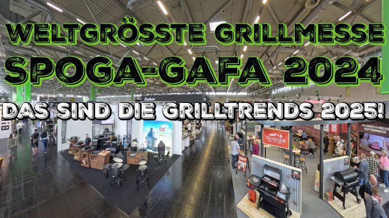 WELTGRÖßTE GRILLMESSE – spoga 2024 Rundgang – Die Grilltrends 2025 werden hier gemacht!