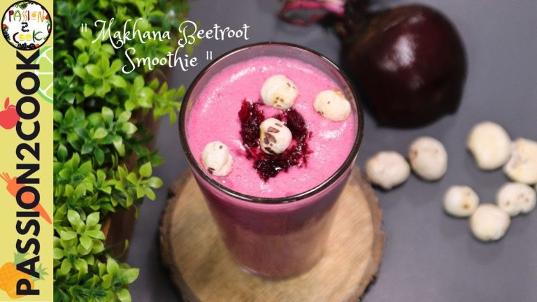 Makhana Beetroot Smoothie | Smoothie Recipe | Weightloss Smoothie