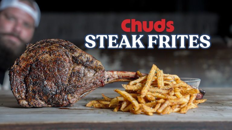 Steak Frites! | Chuds BBQ