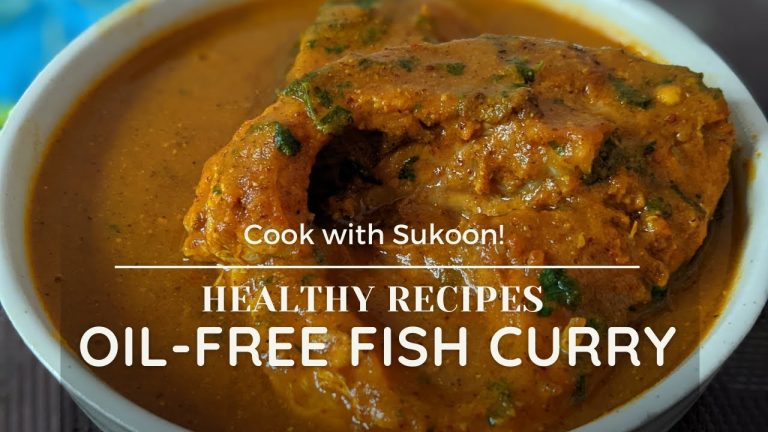 Oil-Free Fish Curry | Healthy Recipes | Sukoon | Rohu Fish Curry With-Out Oil