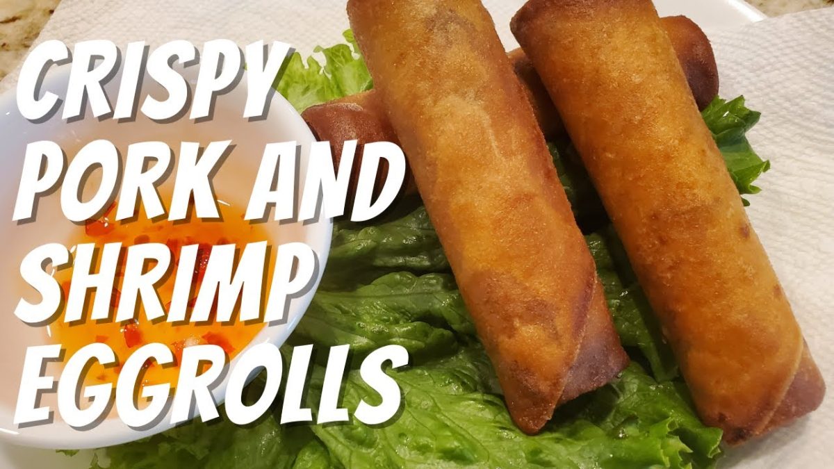 CHA GIO GION TAN – PORK AND SHRIMP EGG ROLL RECIPE