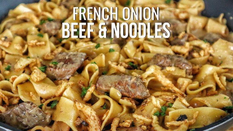 French Onion Beef and Noodles: A Must-Try Recipe
