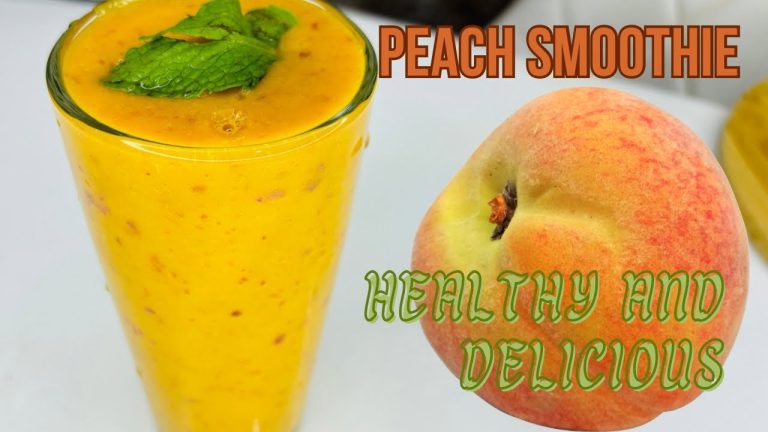 Peach Smoothie | Refreshing and Healthy Smoothie | Special for Summer