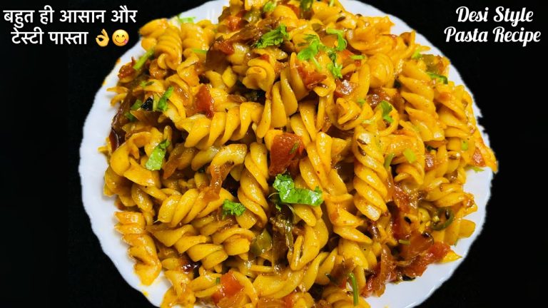 बहुत ही आसान और टेस्टी पास्ता | Indian Style Pasta Recipes 😋