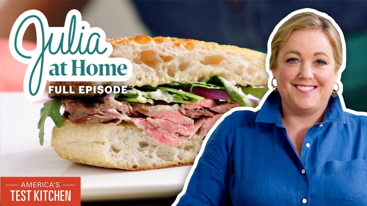 How to Make Steak Sandwiches and Potato Salad | Julia At Home Full Episode (S4 E2)