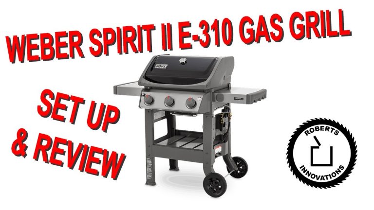 Weber Spirit II E 310 Grill – Setup and Review