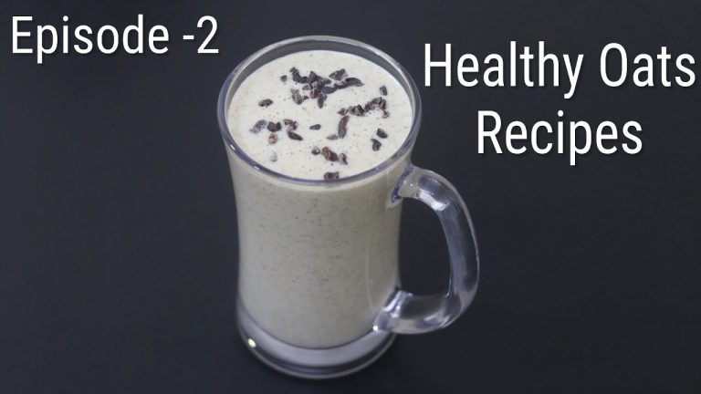 Oats Breakfast Smoothie Recipe –  Episode 2 – Healthy Oats Recipes – Oats Recipes For Weight Loss