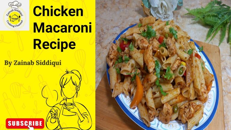 Pasta Recipes  / Chicken Macaroni By Zainab Siddiqui Cooking / How to Make Macaroni Pasta Recipe