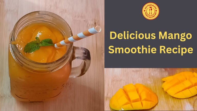 Delicious Mango Smoothie Recipe | Quick & Healthy Refreshing Drink
