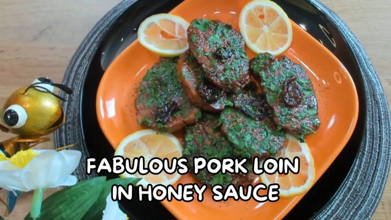 Fabulous Pork Loin in Honey Sauce: The Ultimate Sweet & Savory Delight!