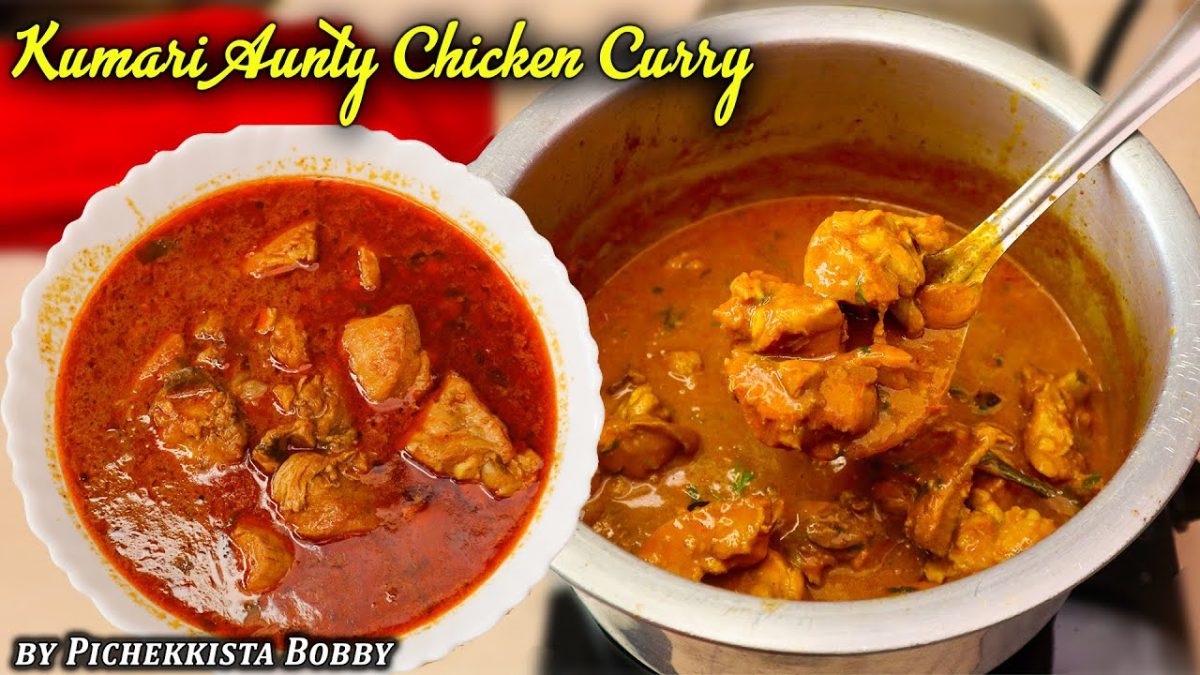 KUMARI AUNTY SECRET CHICKEN CURRY RECIPE BY PICHEKKISTA BOBBY కుమారి ఆంటి చికెన్ కర్రీ