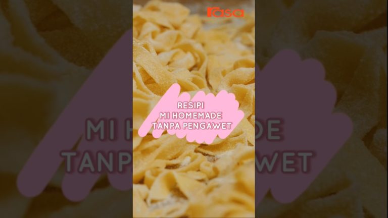 Resipi Mi Homemade Tanpa Pengawet