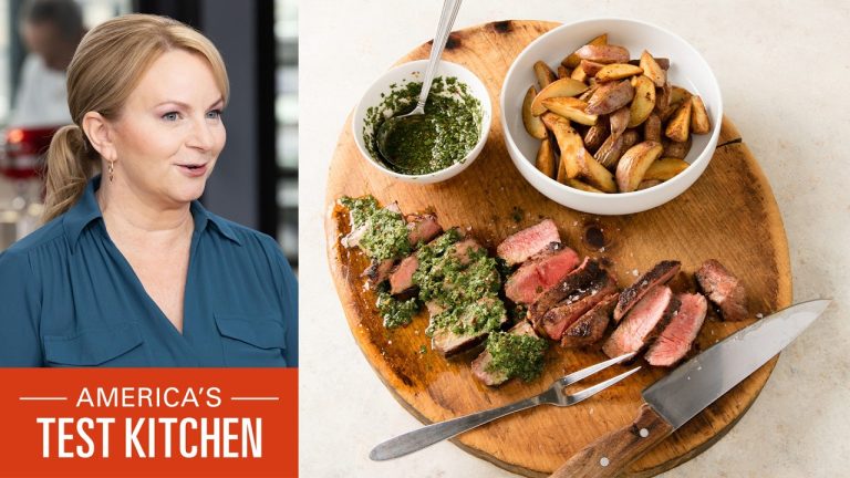 Weeknight Steakhouse Dinner: NY Strip Steaks with Crispy Potatoes | America’s Test Kitchen (S24 E6)