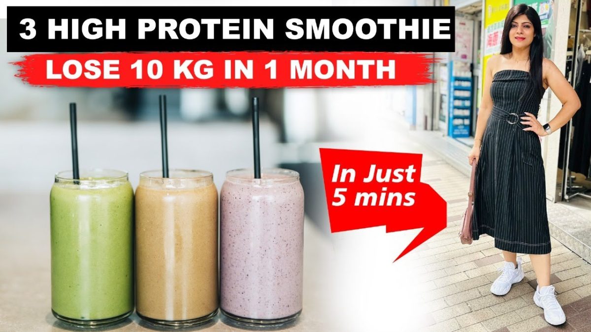 3 Smoothie Recipe – No Sugar-High Protein – 3 Smoothie Recipe For Weight Loss | Dr.Shikha Singh