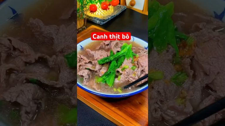 Canh thịt bò #nauan #amthuc #monngonmoingay