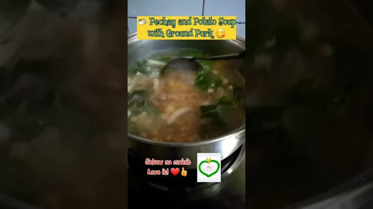 Sabaw na mainit! Potato and Pechay Soup with Ground Pork | Love it!  🥔 🥬 🍲 ❤😋
