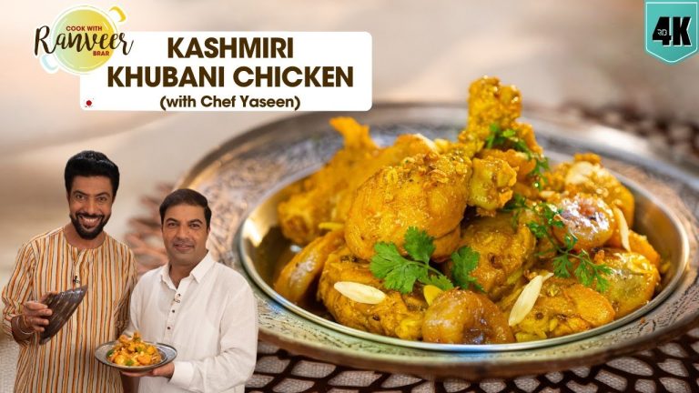 Kashmiri Chicken | कश्मीर की spl खुबानी चिकन करी | Khubani Chicken | Chef Ranveer & Chef Yaseen