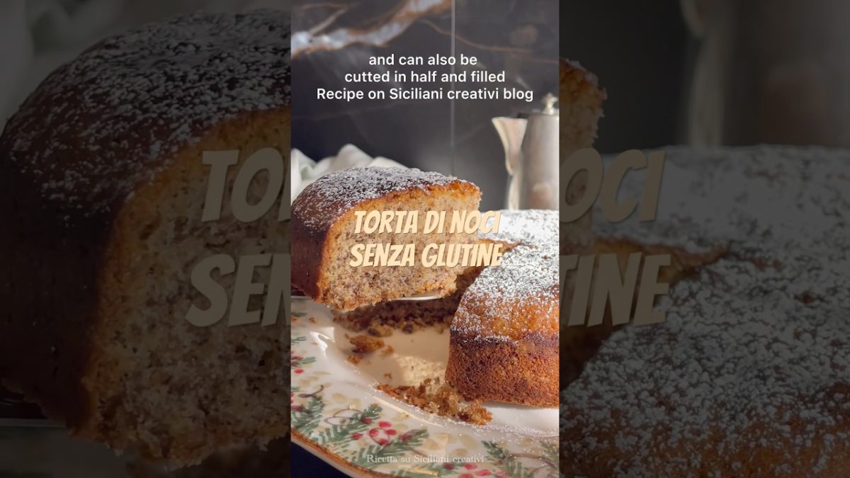 Torta di noci senza glutine – Gluten free walnuts cake #cake #recipe #glutenfree #senzaglutine