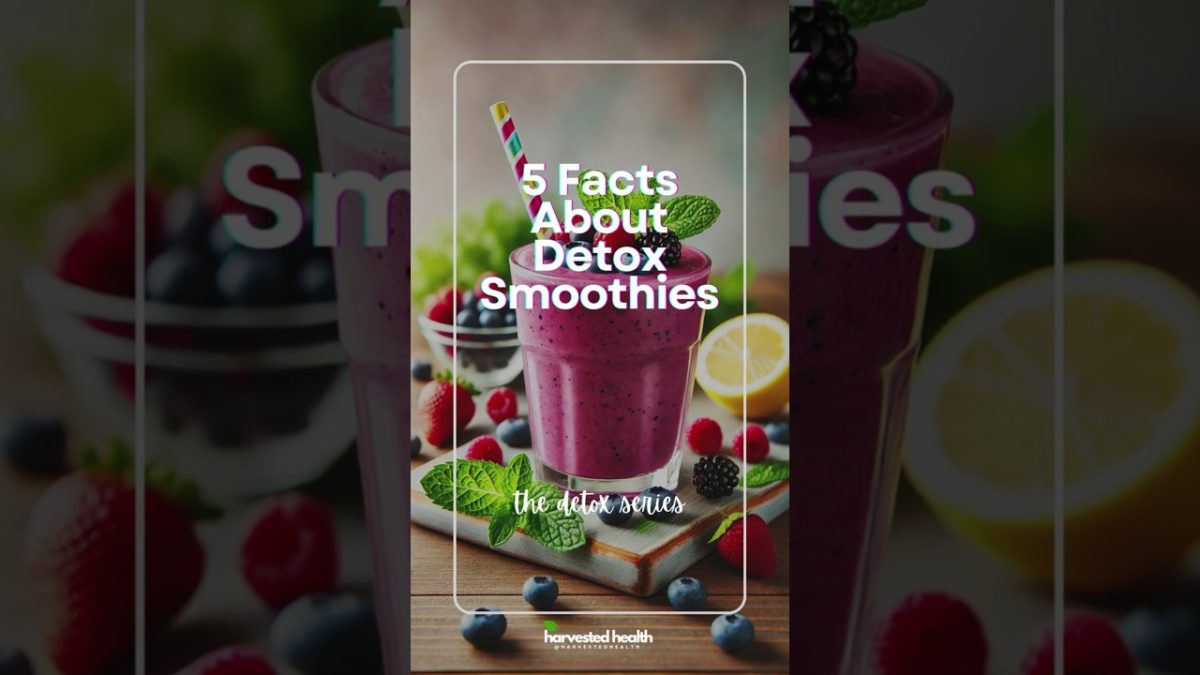Top 5 Detox Smoothie Facts #detoxsmoothie #detox #smoothie