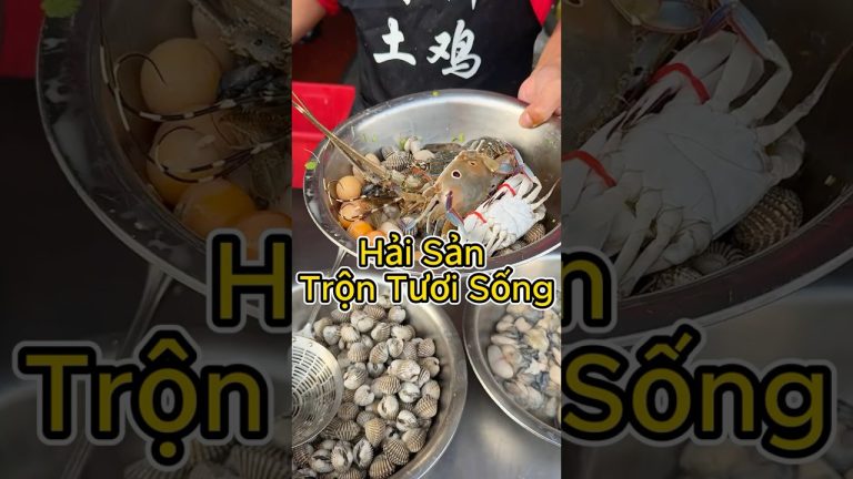 Hải Sản Trộn Tươi Sống  #food