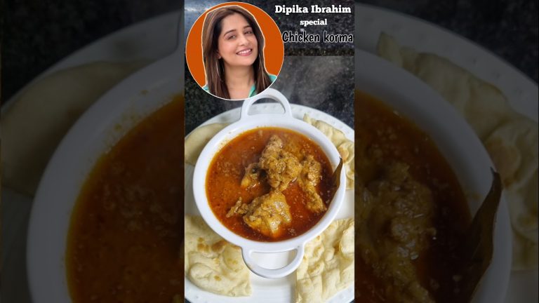 🤩 Dipika ki dunia special chicken korma 🤤 #shorts #dipikakiduniya #dipika #korma #celebrityrecipe