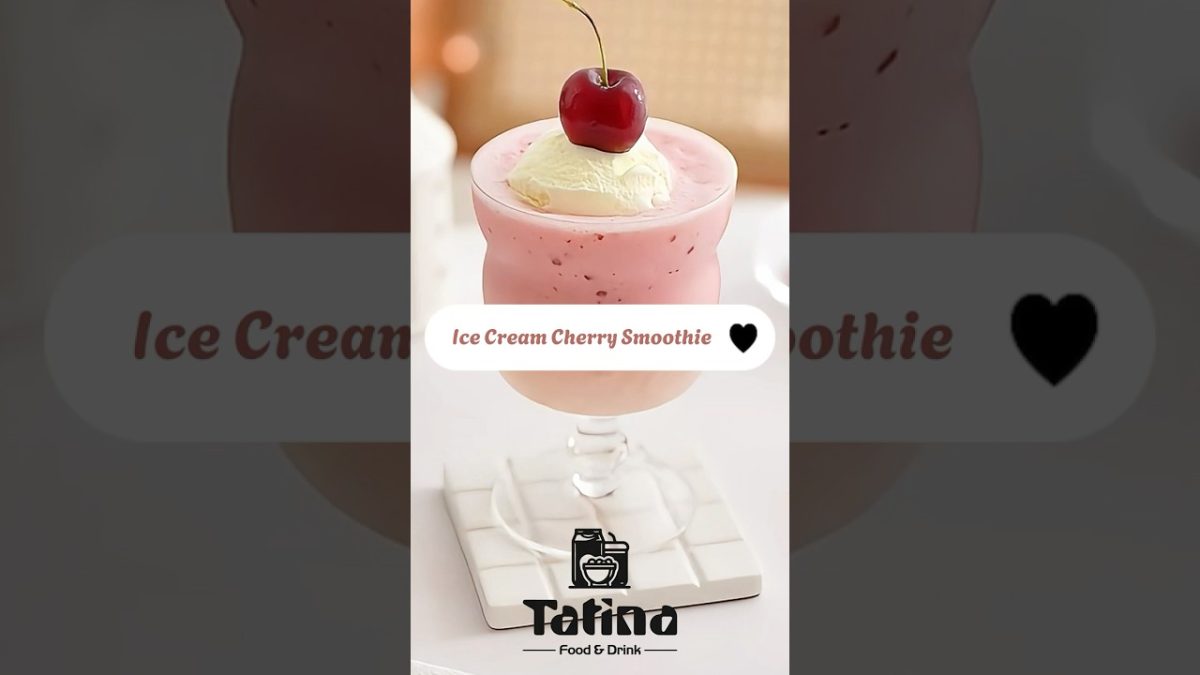 Ice Cream Cherry Smoothie Recipe – Shorts 4K | Tatina Food & Drink #Drink #Shorts