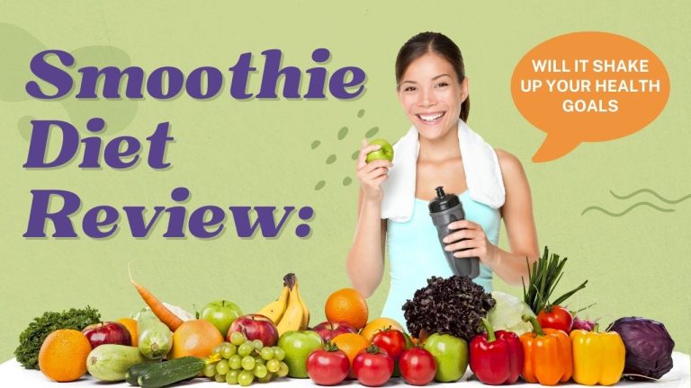 Smoothie Diet Review: Will It Shake Up Your Health Goals