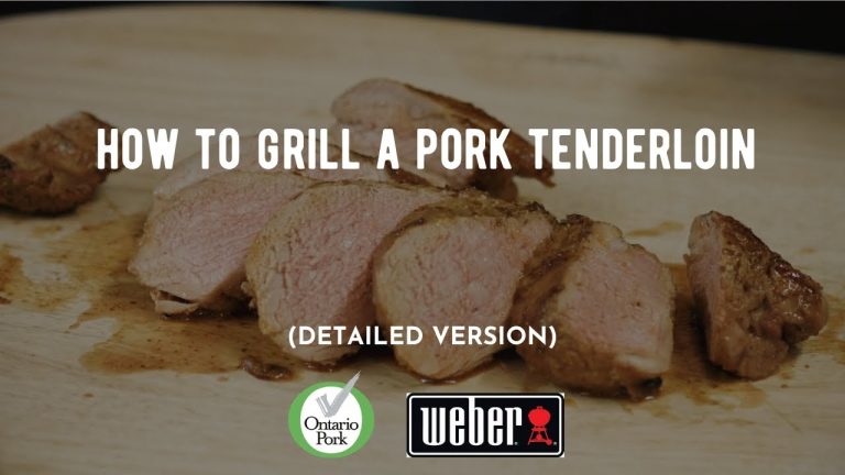 How to Grill a Pork Tenderloin on the BBQ | Ontario Pork | Weber Grills