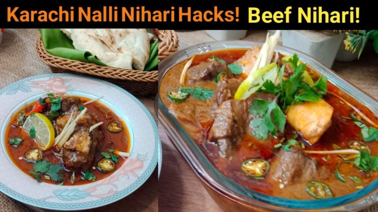 Karachi Beef Nalli Nihari Hacks! | Special Nihari Recipe Reveals