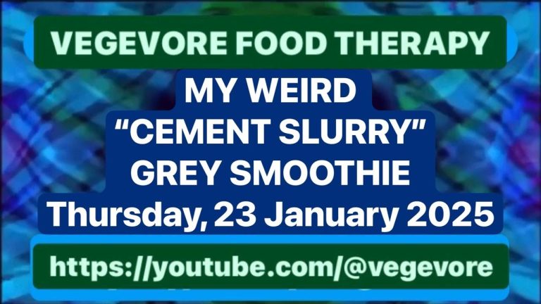 MY WEIRD “CEMENT SLURRY” GREY SMOOTHIE | Thursday, 23 January 2025