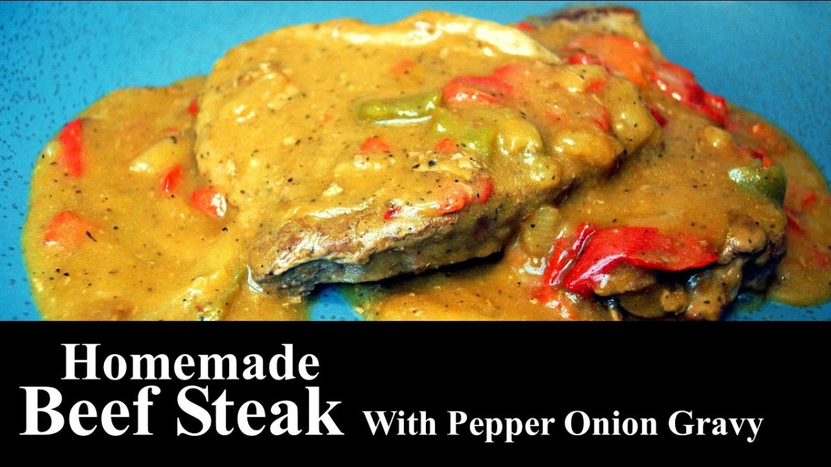 Homemade Beef Steak With Pepper Onion Gravy | Beef Recipe | Dinner | The Southern Mountain Kitchen