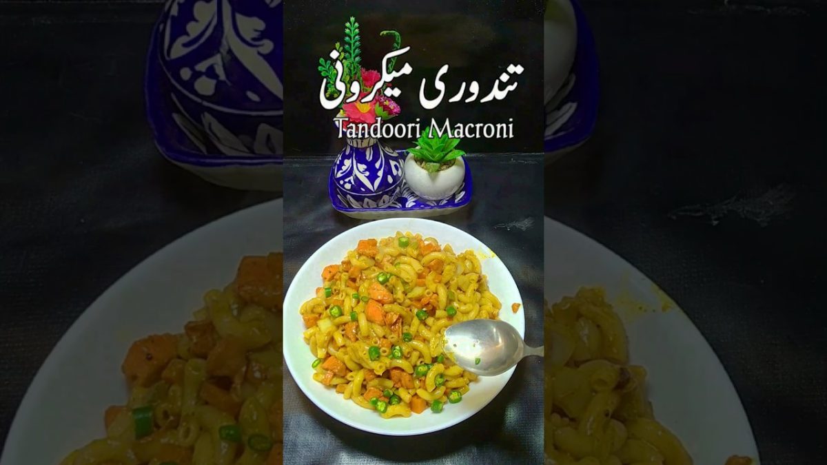 Tandoori Macaroni.#kitchen #snackslover #EasyRecipes#foryou #foryoupage #reel #trending #ramzan #Uk